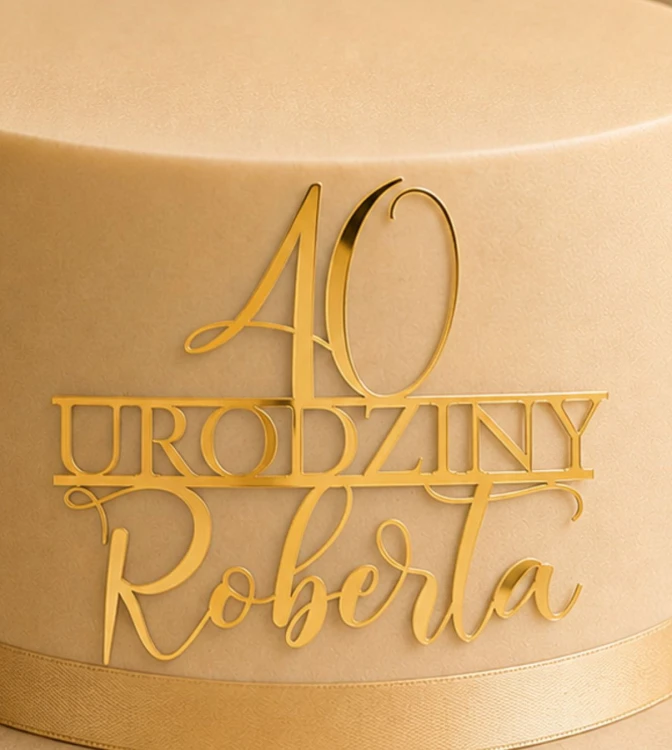 Topper na 40urodziny + imię ozdobne.jpg