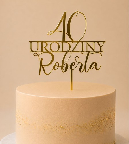 Topper na tort z okazji 40tych urodzin z imieniem.jpg